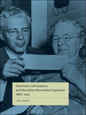 cover image of Punched-Card Systems and the Early Information Explosion, 1880–1945